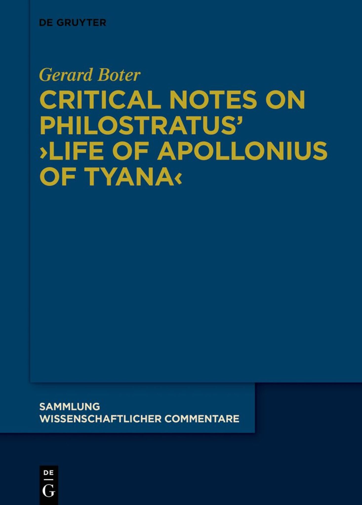 Cover image for Critical Notes on Philostratus’ ›Life of Apollonius of Tyana‹ ISBN 9783111243658