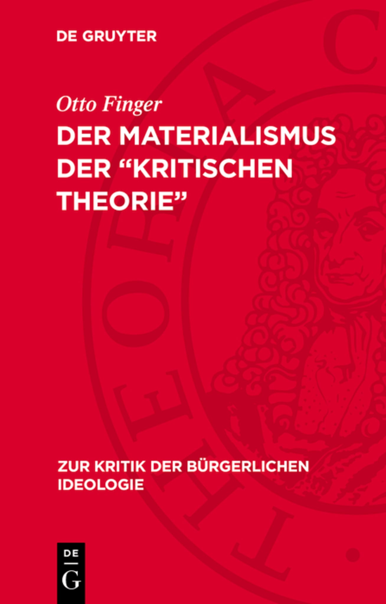 Der Materialismus der „kritischen Theorie“