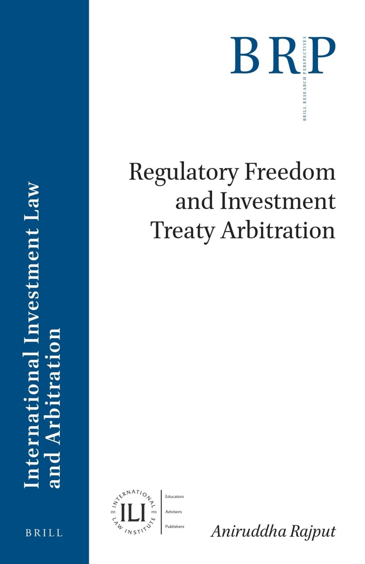 Regulatory Freedom and Investment Treaty Arbitration
