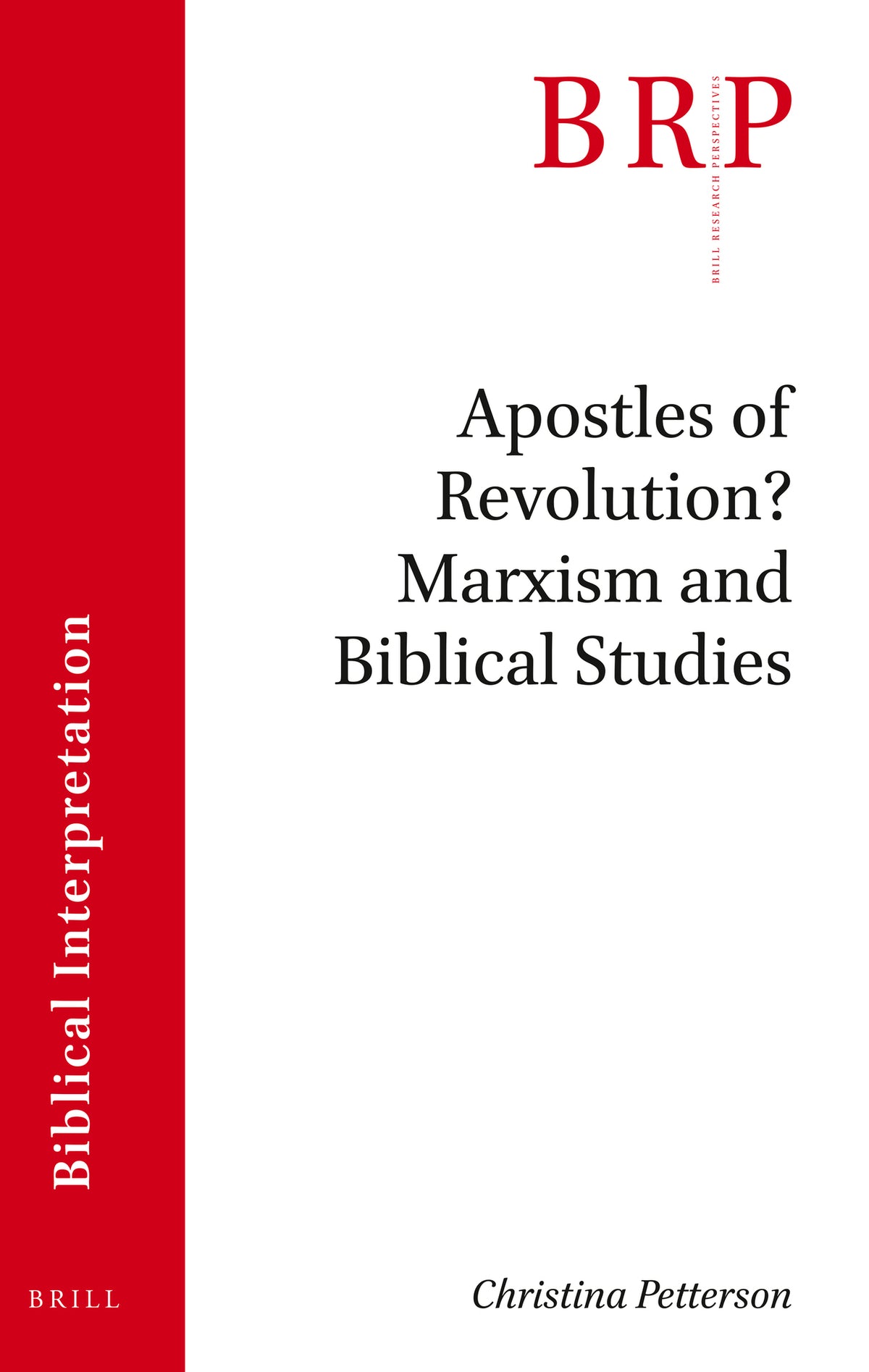 Cover image for Apostles of Revolution? Marxism and Biblical Studies ISBN 9789004432185