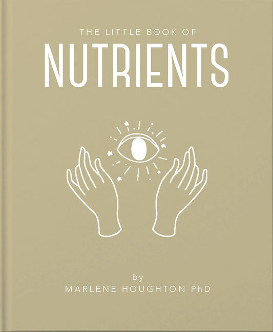 The Little Book of Nutrients
