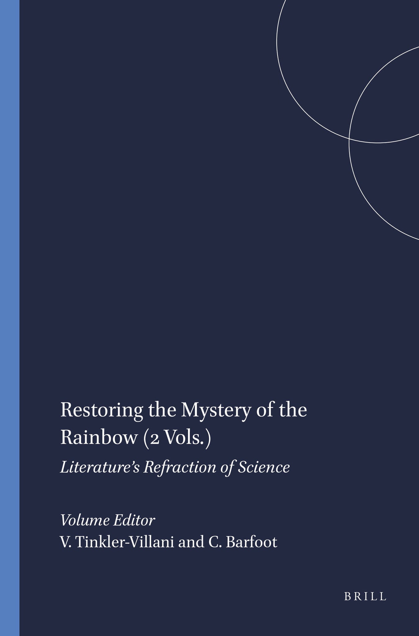 Restoring the Mystery of the Rainbow (2 Vols.)