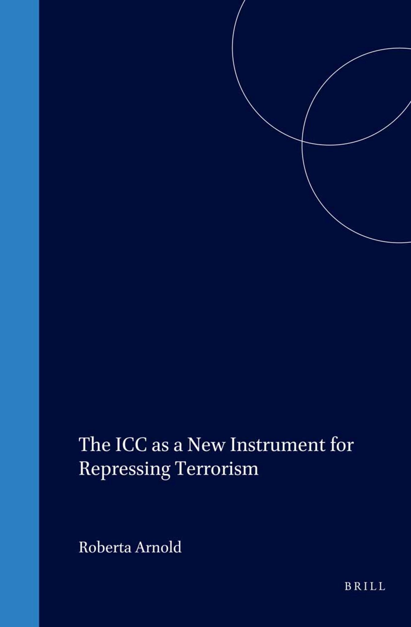 The ICC as a New Instrument for Repressing Terrorism