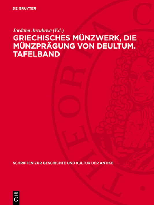 Griechisches Münzwerk, Die Münzprägung von Deultum. Tafelband