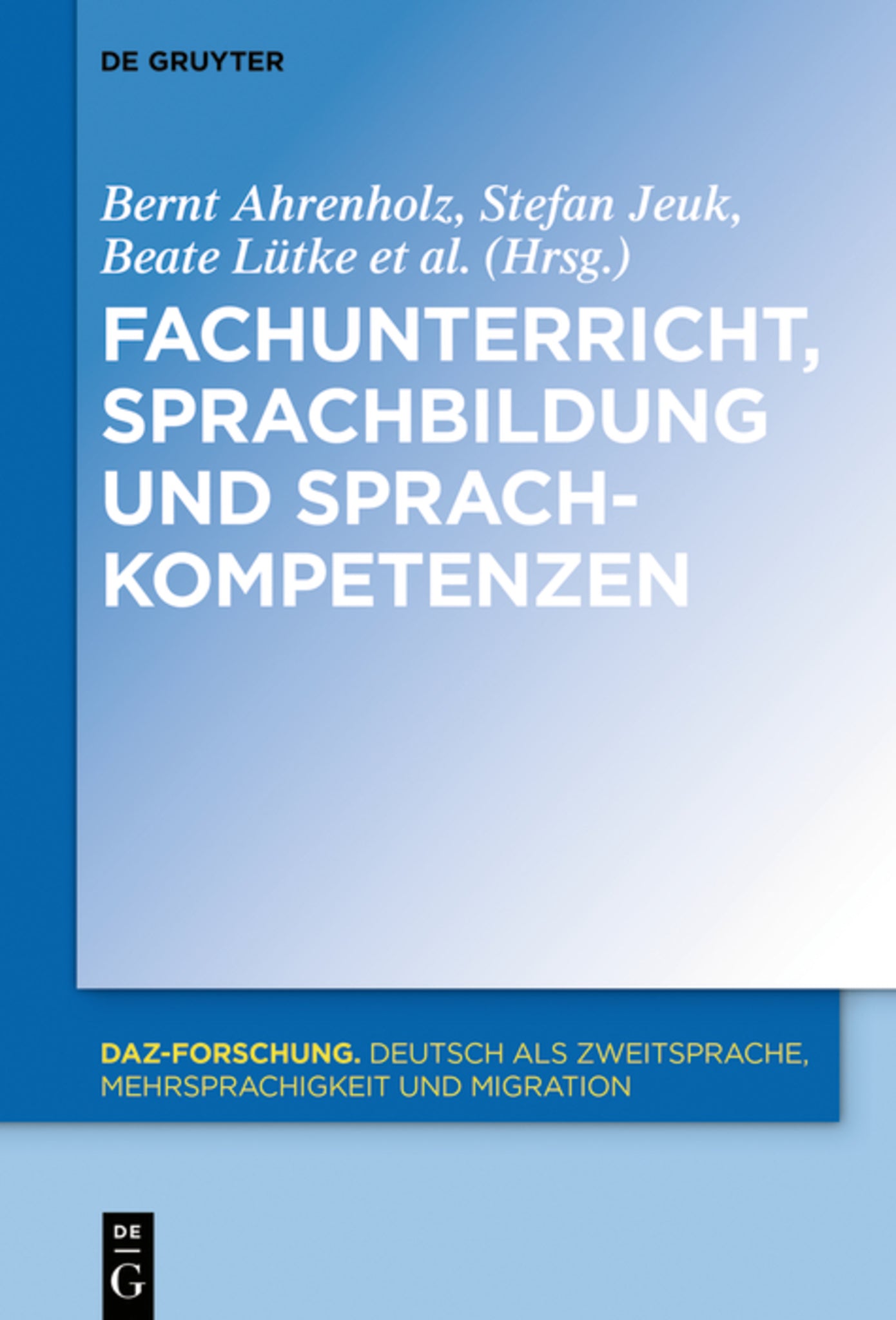 Cover image for Fachunterricht, Sprachbildung und Sprachkompetenzen ISBN 9783110764376