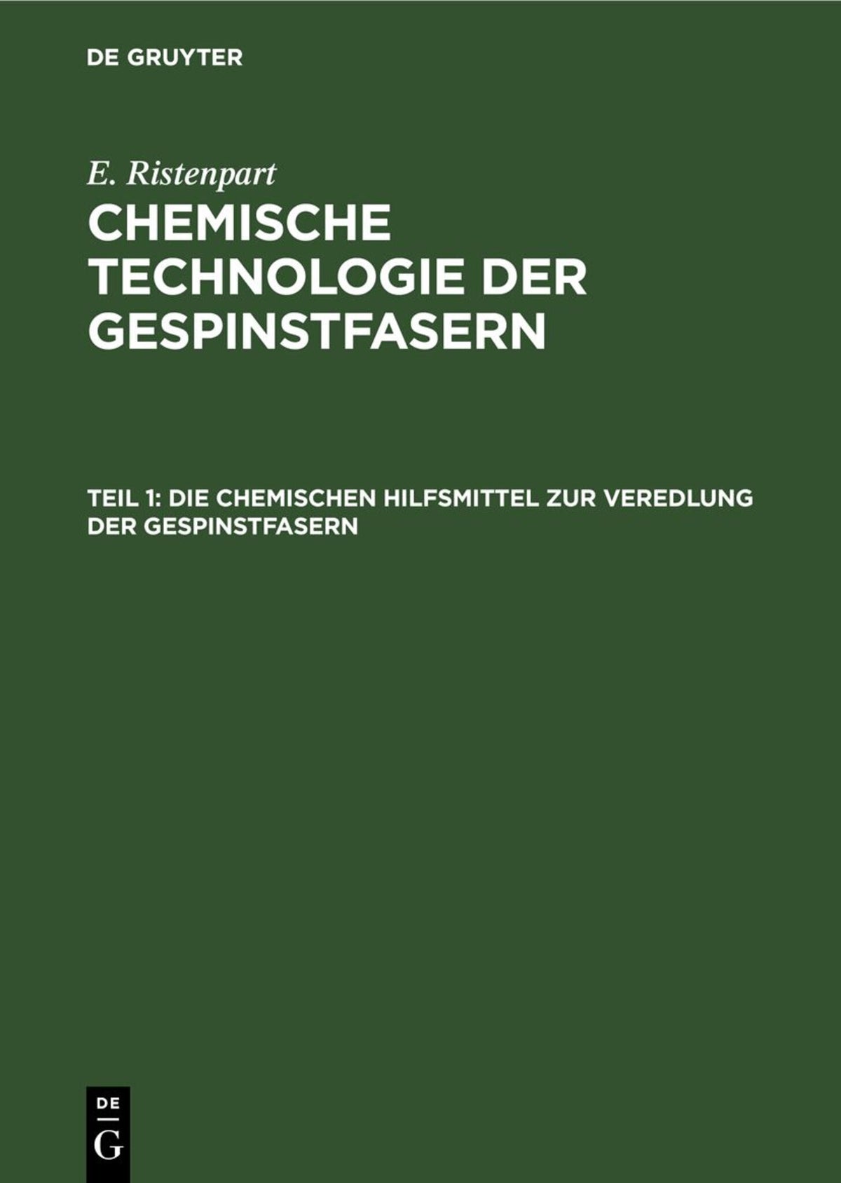 Die chemischen Hilfsmittel zur Veredlung der Gespinstfasern