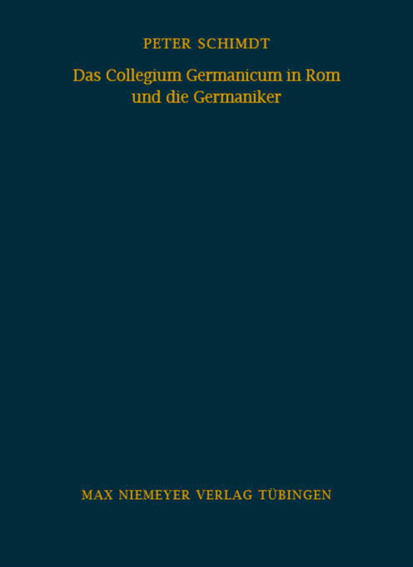 Das Collegium Germanicum in Rom und die Germaniker