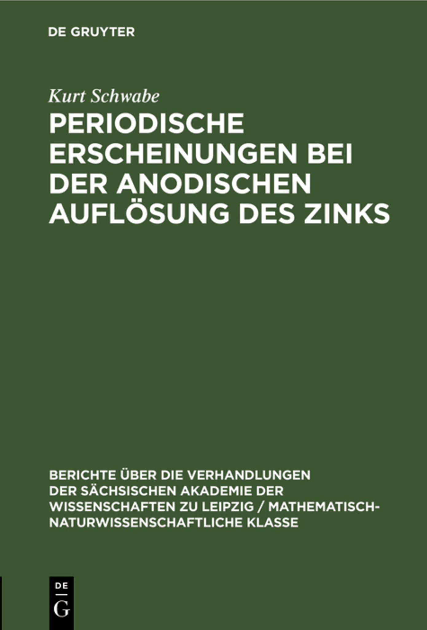 Periodische Erscheinungen bei der anodischen Auflösung des Zinks