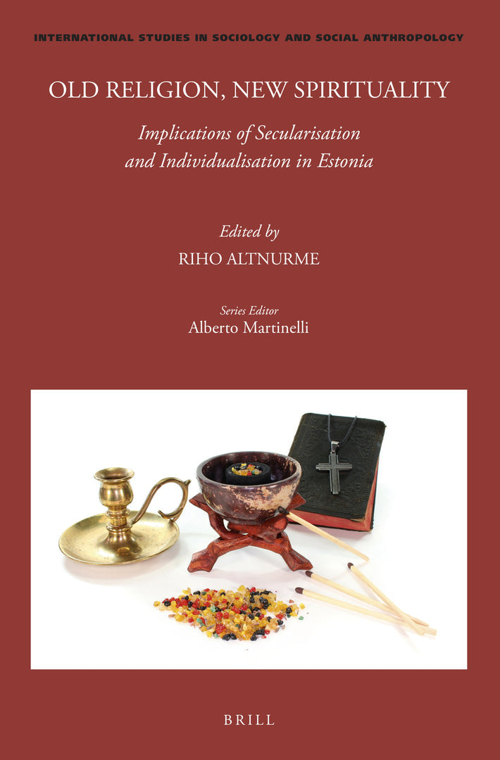 Cover image for Old Religion, New Spirituality: Implications of Secularisation and Individualisation in Estonia ISBN 9789004461130