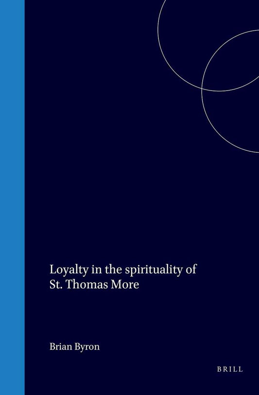 Loyalty in the Spirituality of St. Thomas More