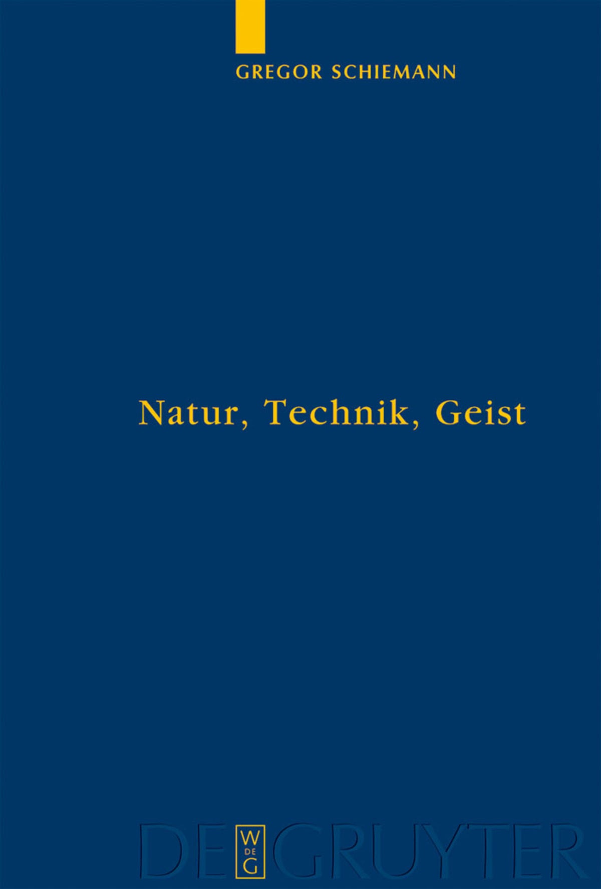 Cover image for Natur, Technik, Geist ISBN 9783110180534