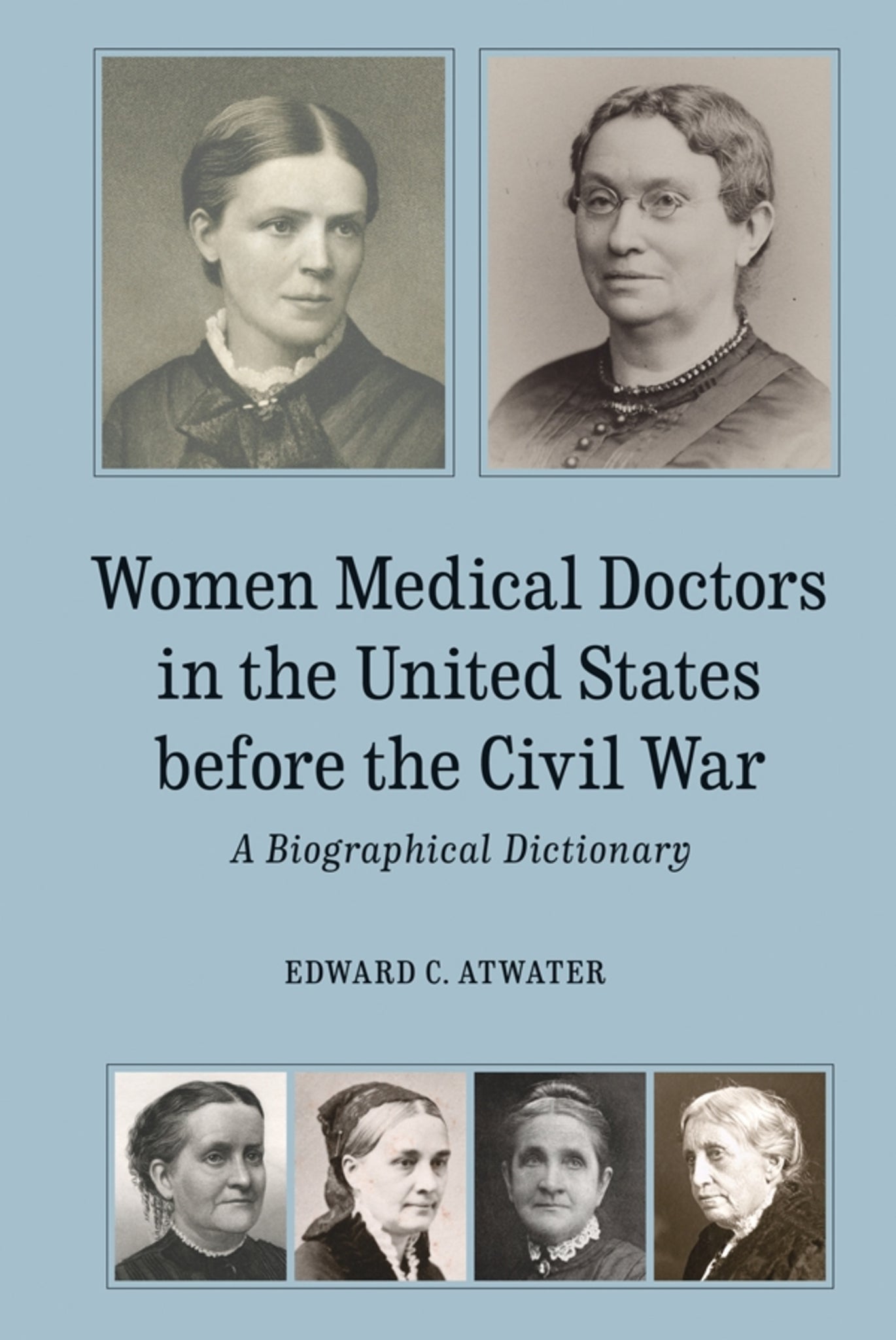 Women Medical Doctors in the United States before the Civil War