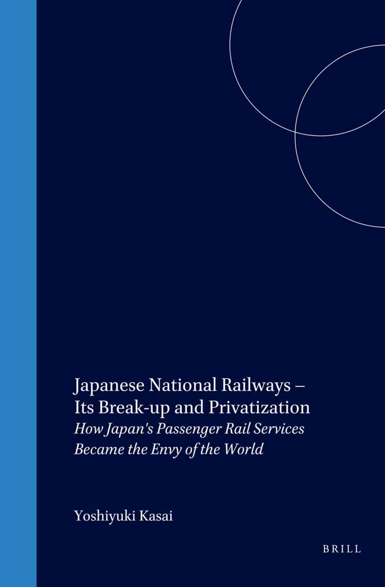 Cover image for Japanese National Railways – Its Break-up and Privatization ISBN 9781901903454