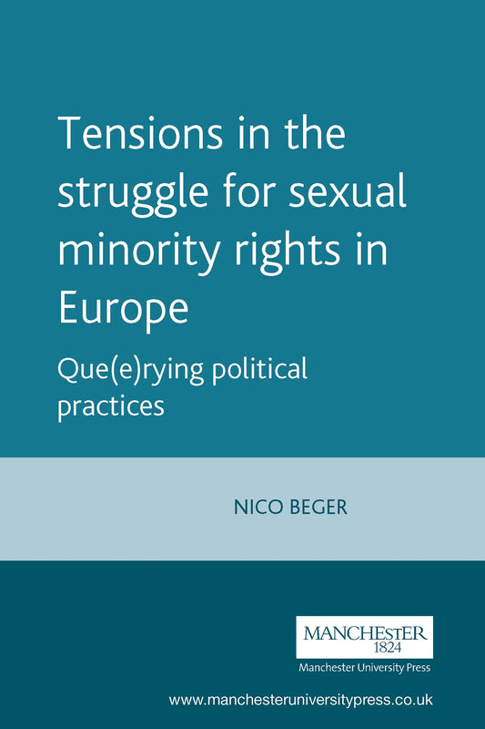Tensions in the struggle for sexual minority rights in Europe