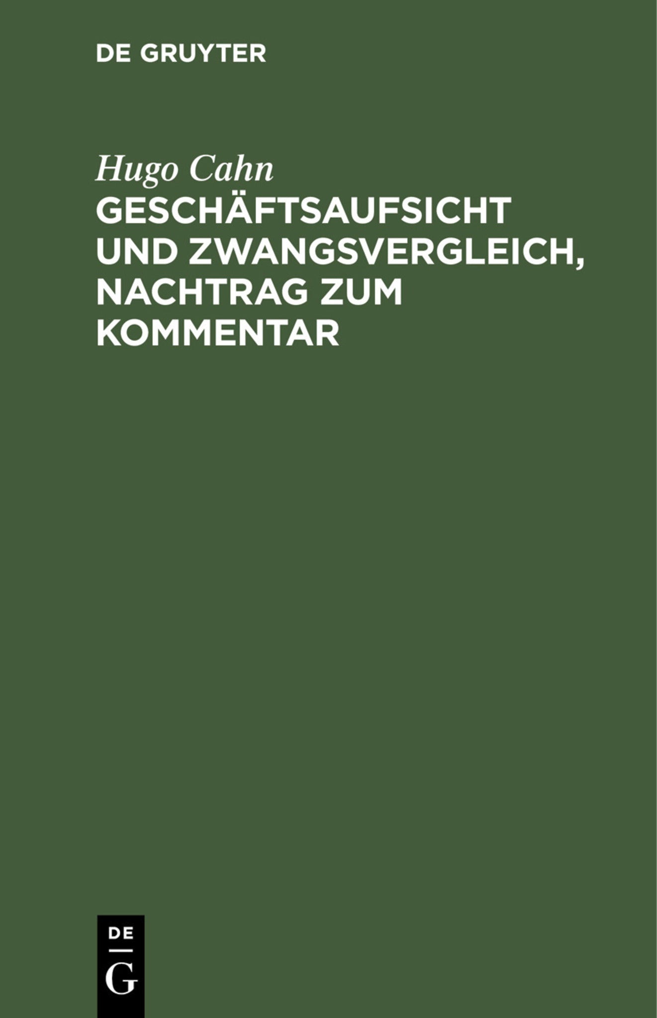 Geschäftsaufsicht und Zwangsvergleich, Nachtrag zum Kommentar