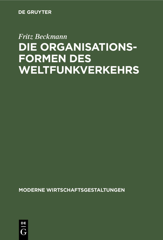 Die Organisationsformen des Weltfunkverkehrs