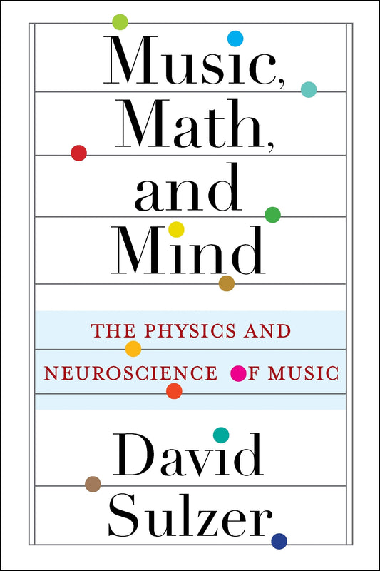 Music, Math, and Mind