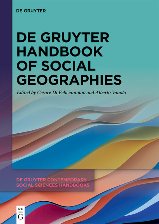 De Gruyter Handbook of Social Geographies