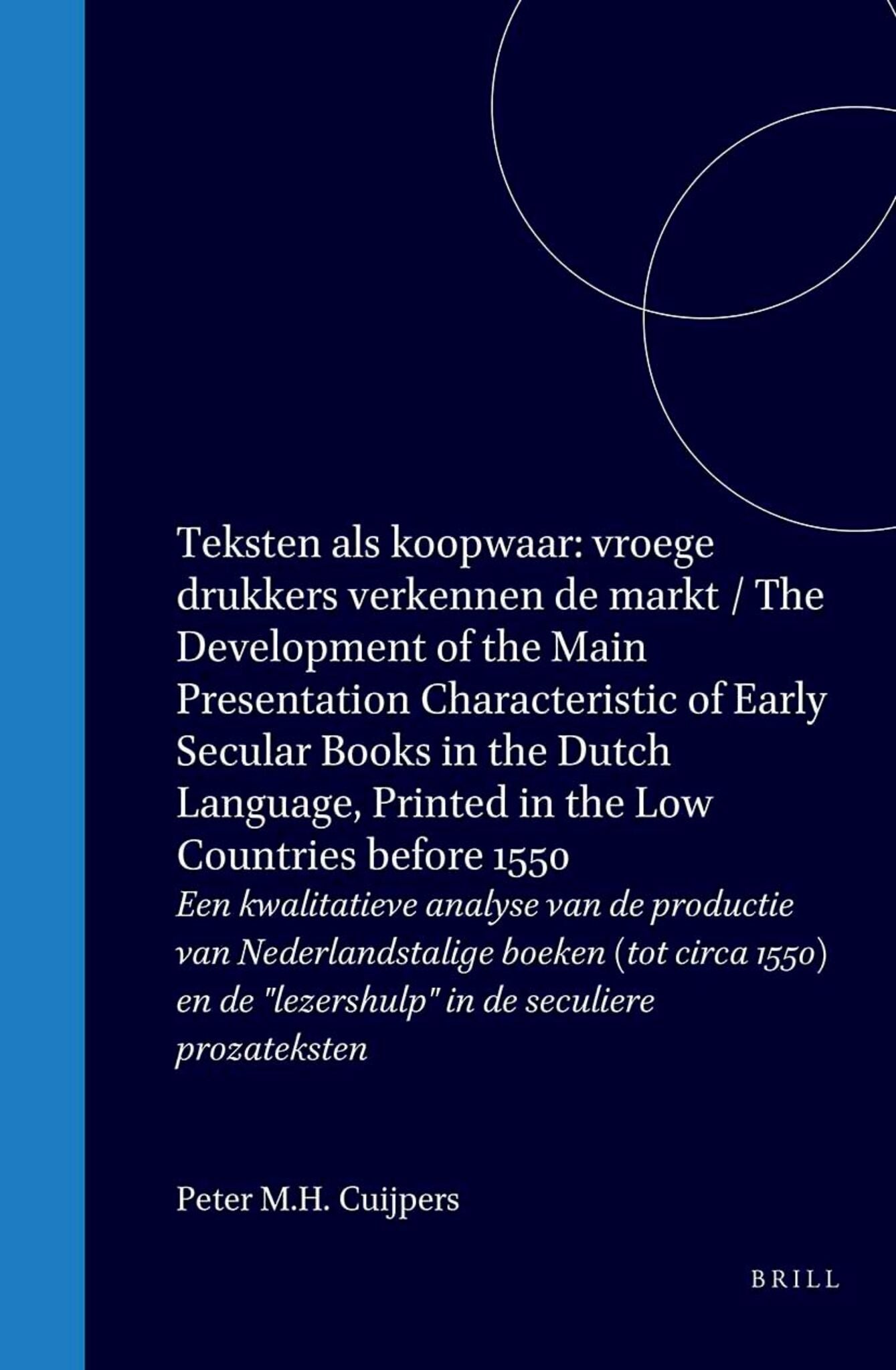 Teksten als koopwaar: vroege drukkers verkennen de markt