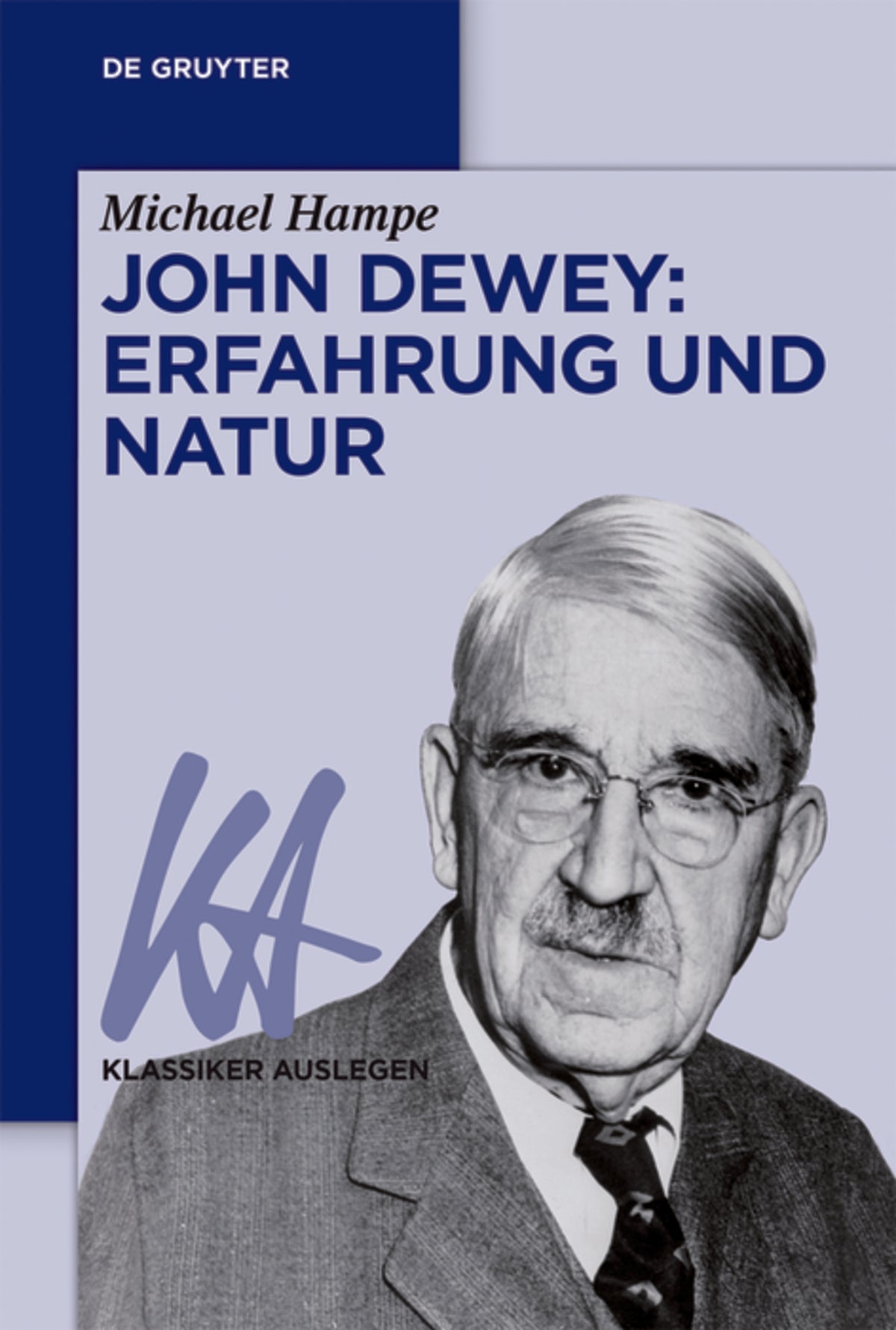John Dewey: Erfahrung und Natur