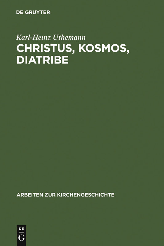 Christus, Kosmos, Diatribe