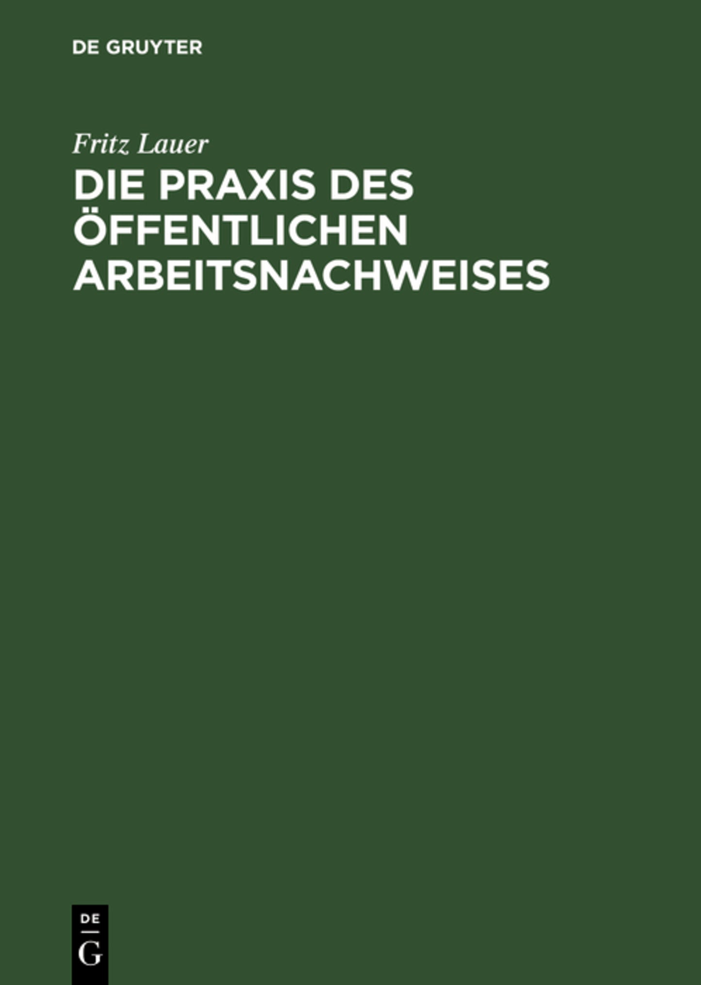 Die Praxis des öffentlichen Arbeitsnachweises