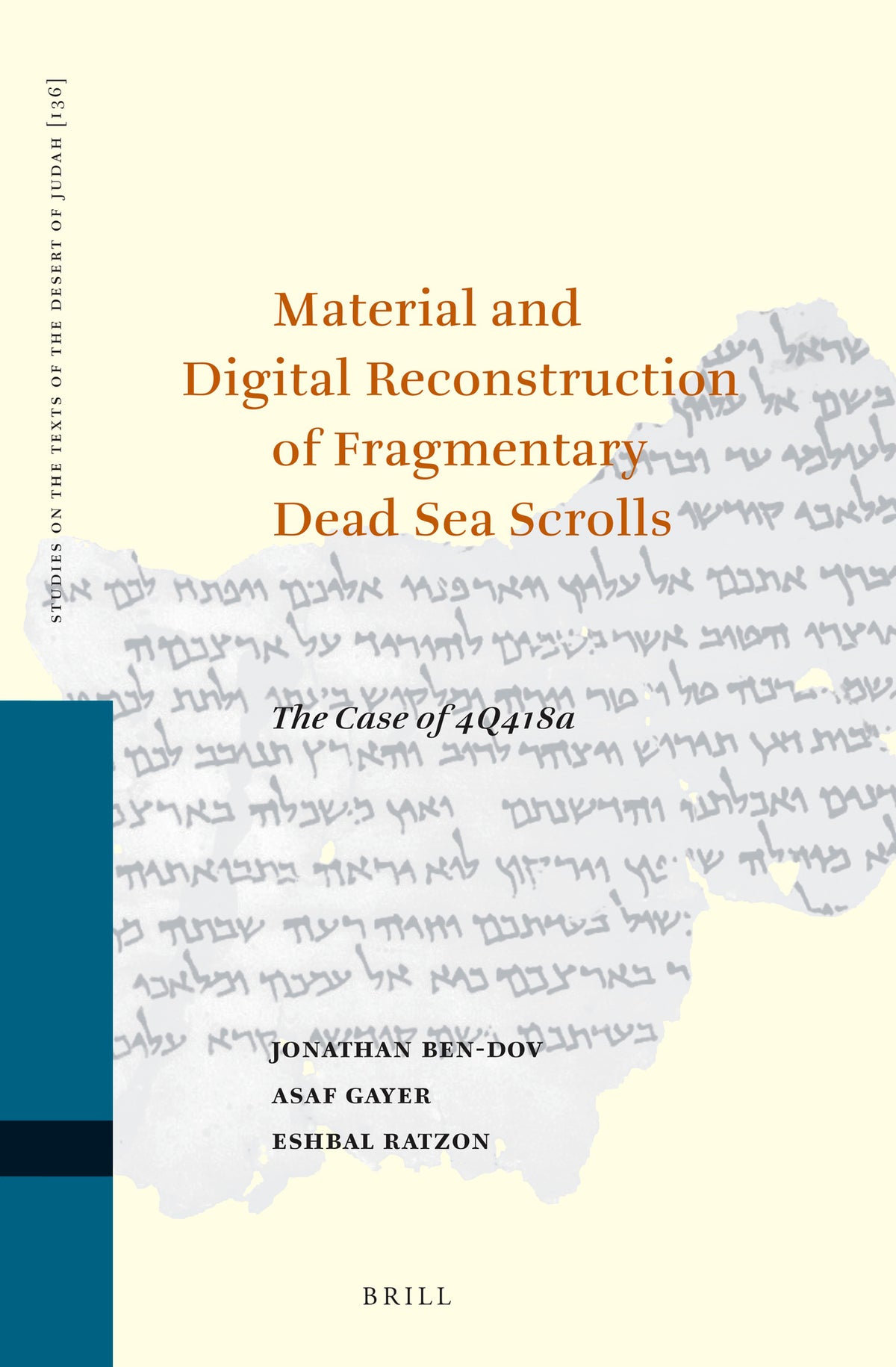 Material and Digital Reconstruction of Fragmentary Dead Sea Scrolls