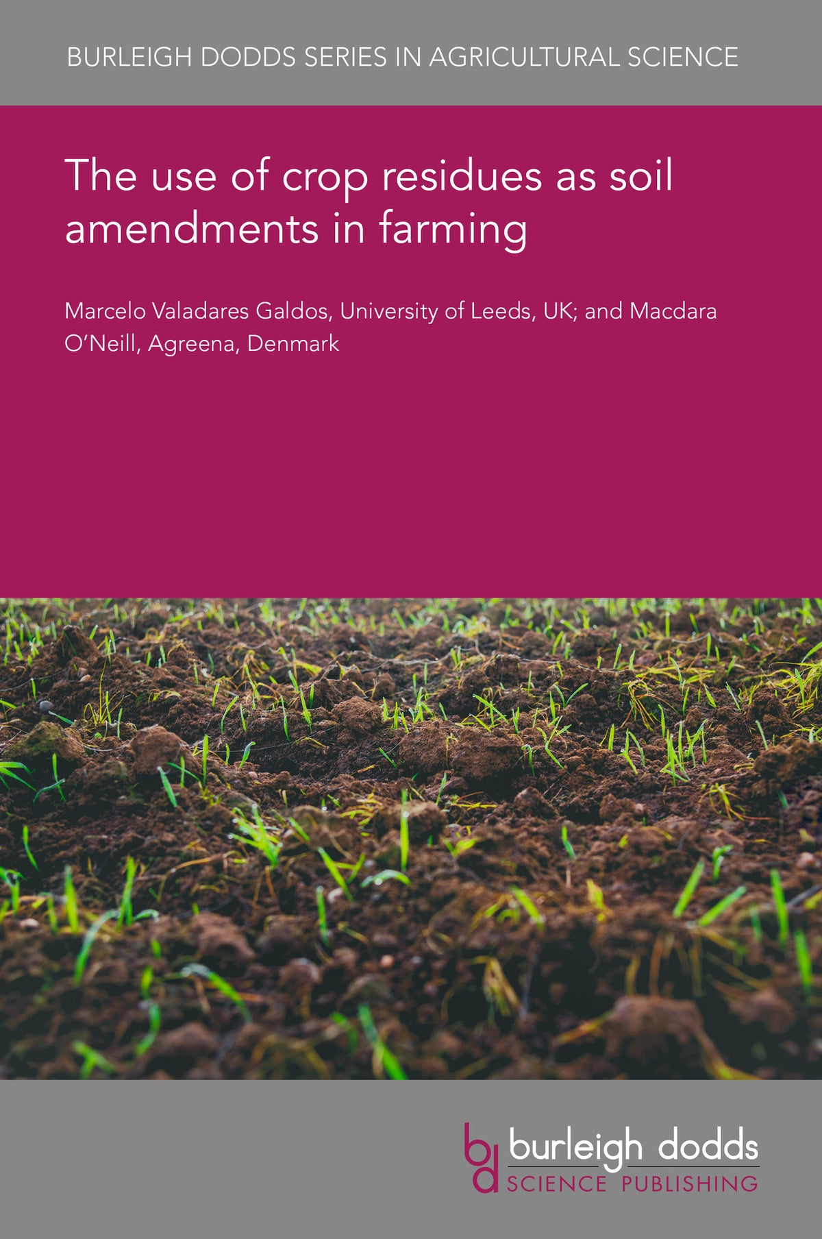 Cover image for The use of crop residues as soil amendments in farming ISBN 9781835458150
