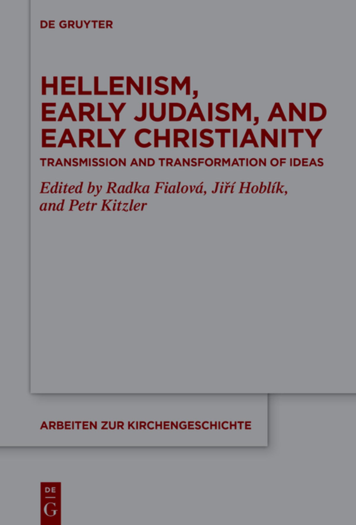Cover image for Hellenism, Early Judaism, and Early Christianity ISBN 9783110795073