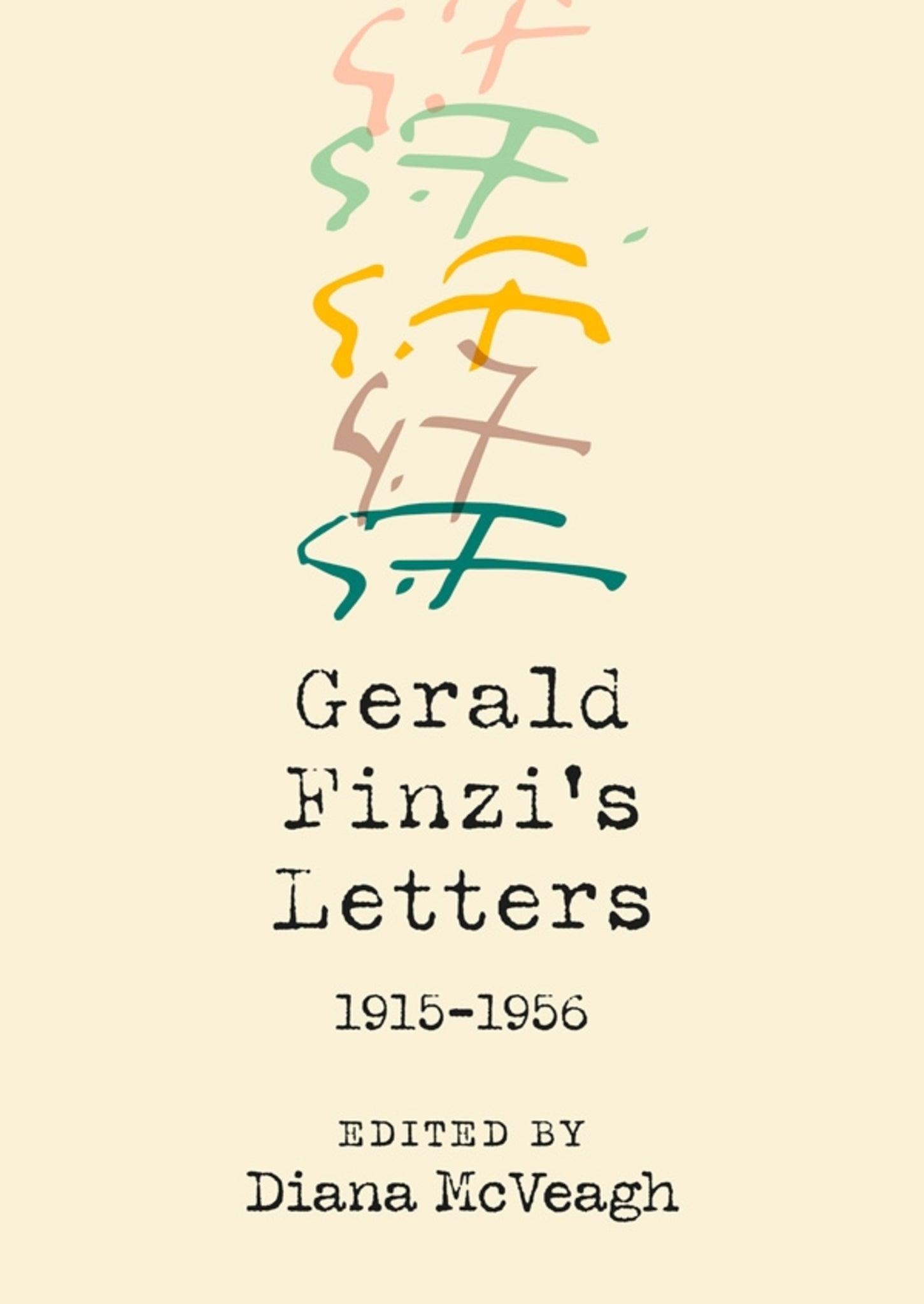 Cover image for Gerald Finzi's Letters, 1915-1956 ISBN 9781783275724