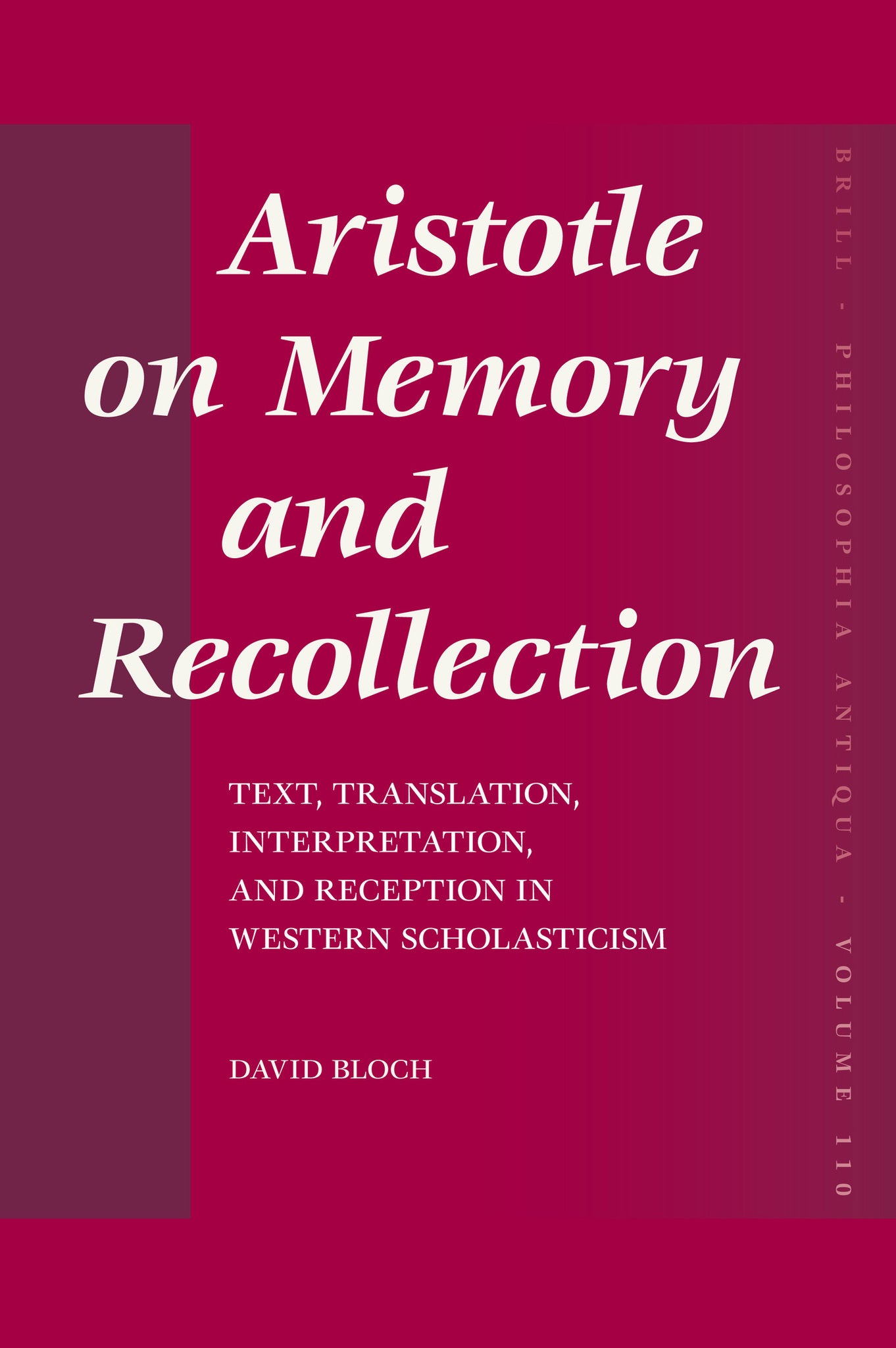 Aristotle on Memory and Recollection