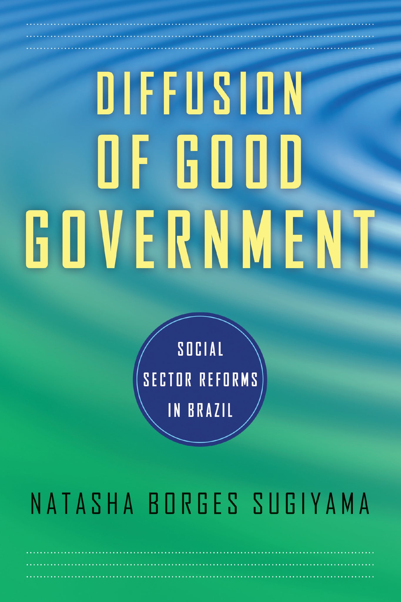 Cover image for Diffusion of Good Government ISBN 9780268158453