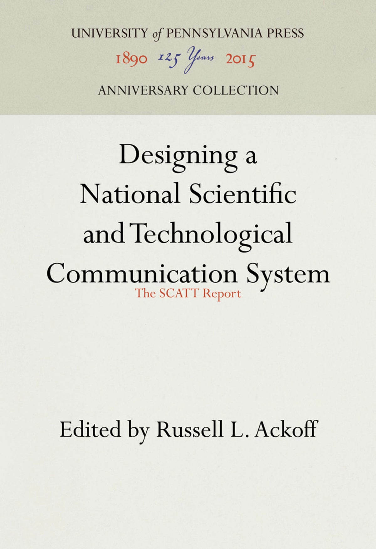 Cover image for Designing a National Scientific and Technological Communication System ISBN 9781512800234