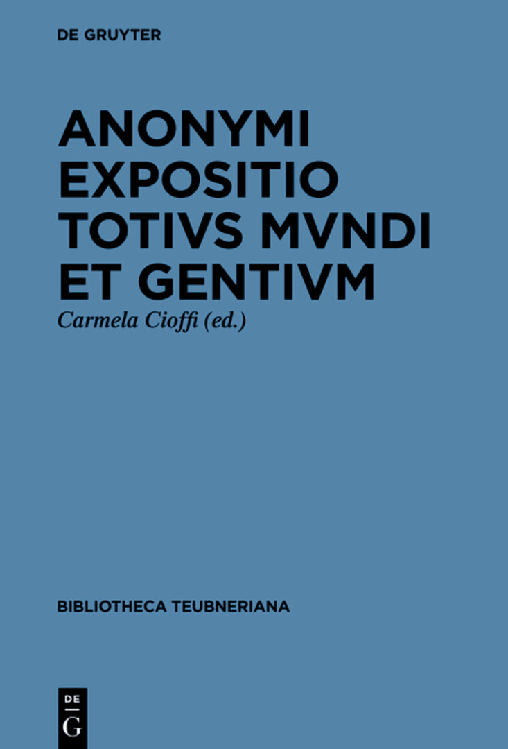 ›Expositio totius mundi et gentium‹ cum redactione altera quae ›Totius mundi descriptio‹ inscribitur