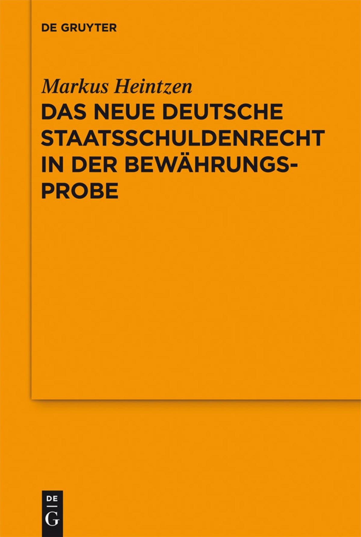 Cover image for Das neue deutsche Staatsschuldenrecht in der Bewährungsprobe ISBN 9783110290776