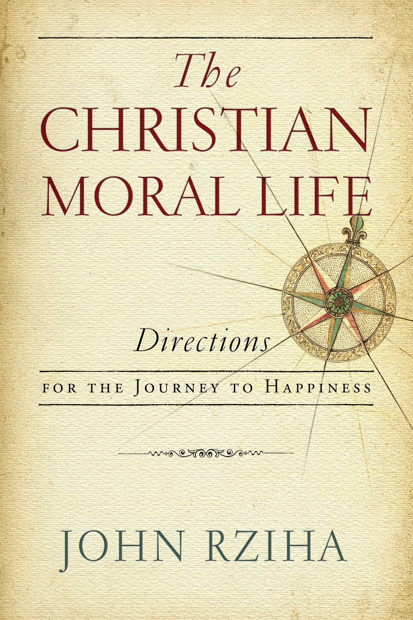 Cover image for The Christian Moral Life ISBN 9780268101817