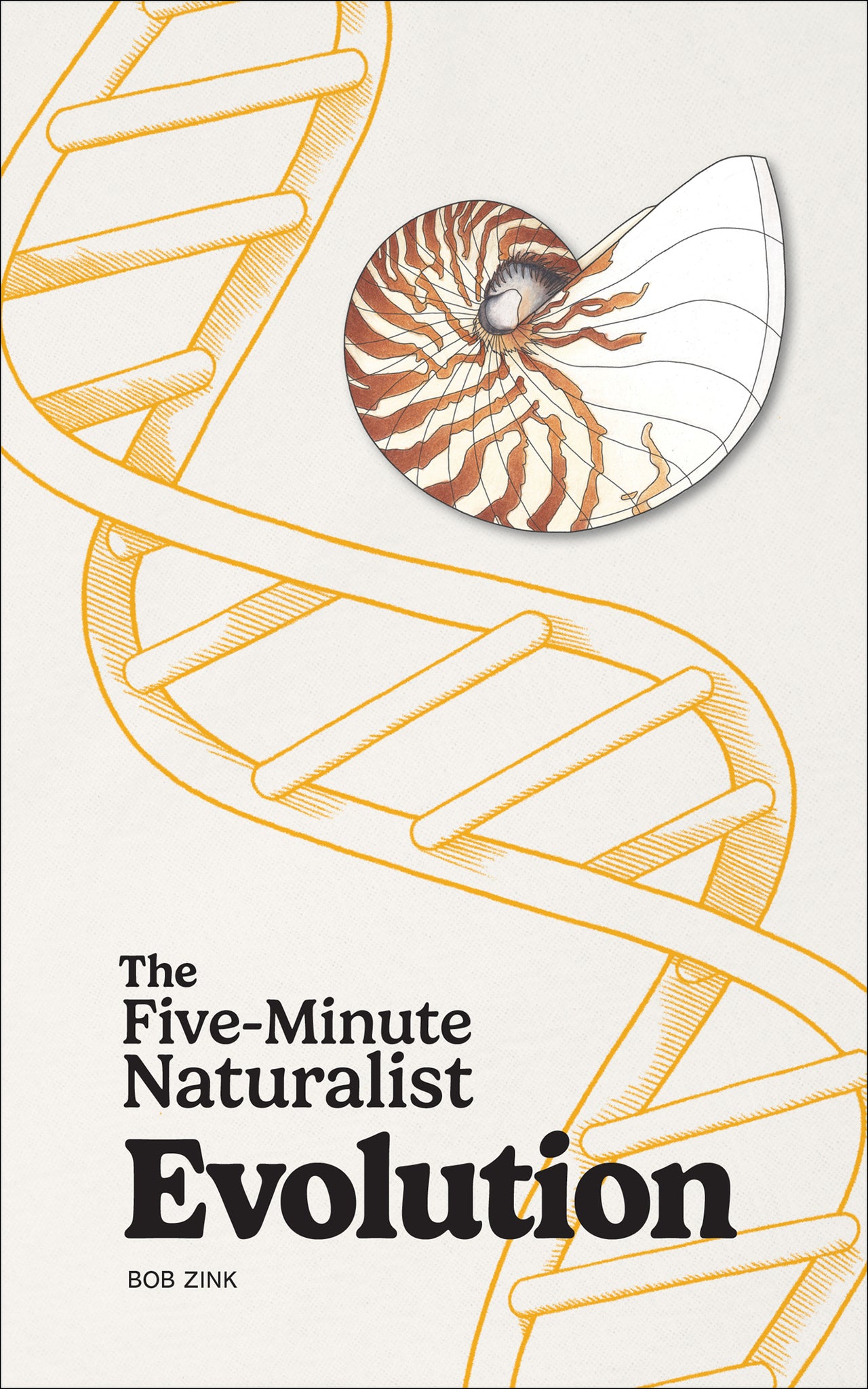 The Five-Minute Naturalist: Evolution