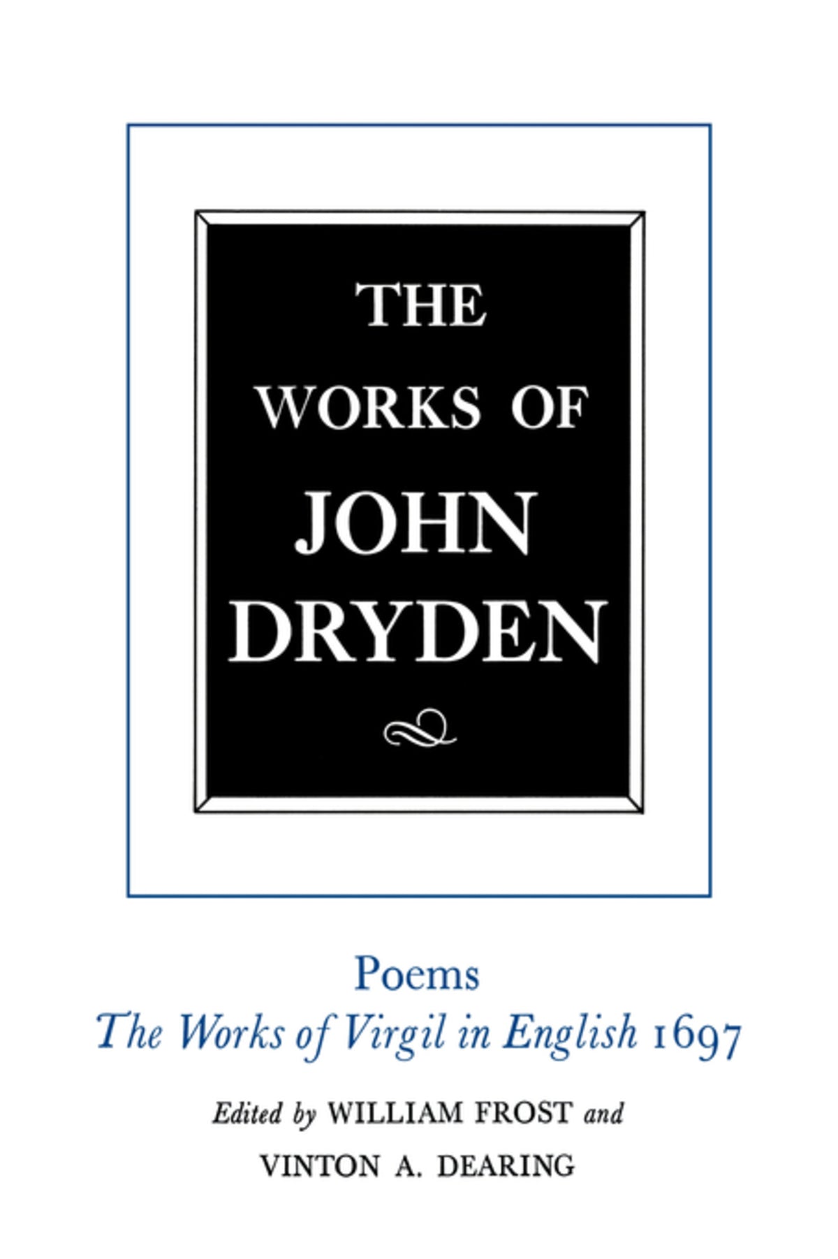 Cover image for The Works of John Dryden, Volume VI ISBN 9780520021228