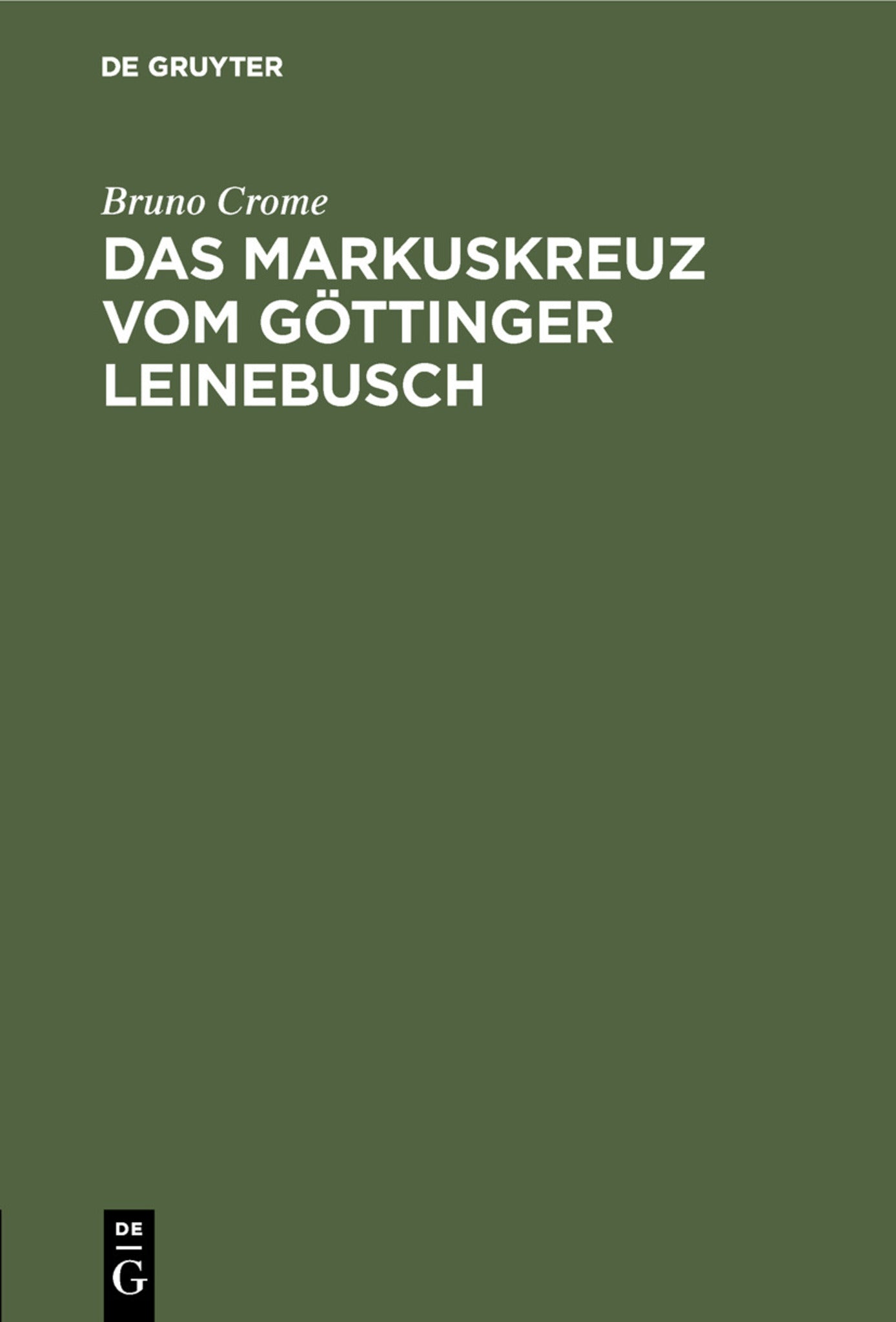 Das Markuskreuz vom Göttinger Leinebusch