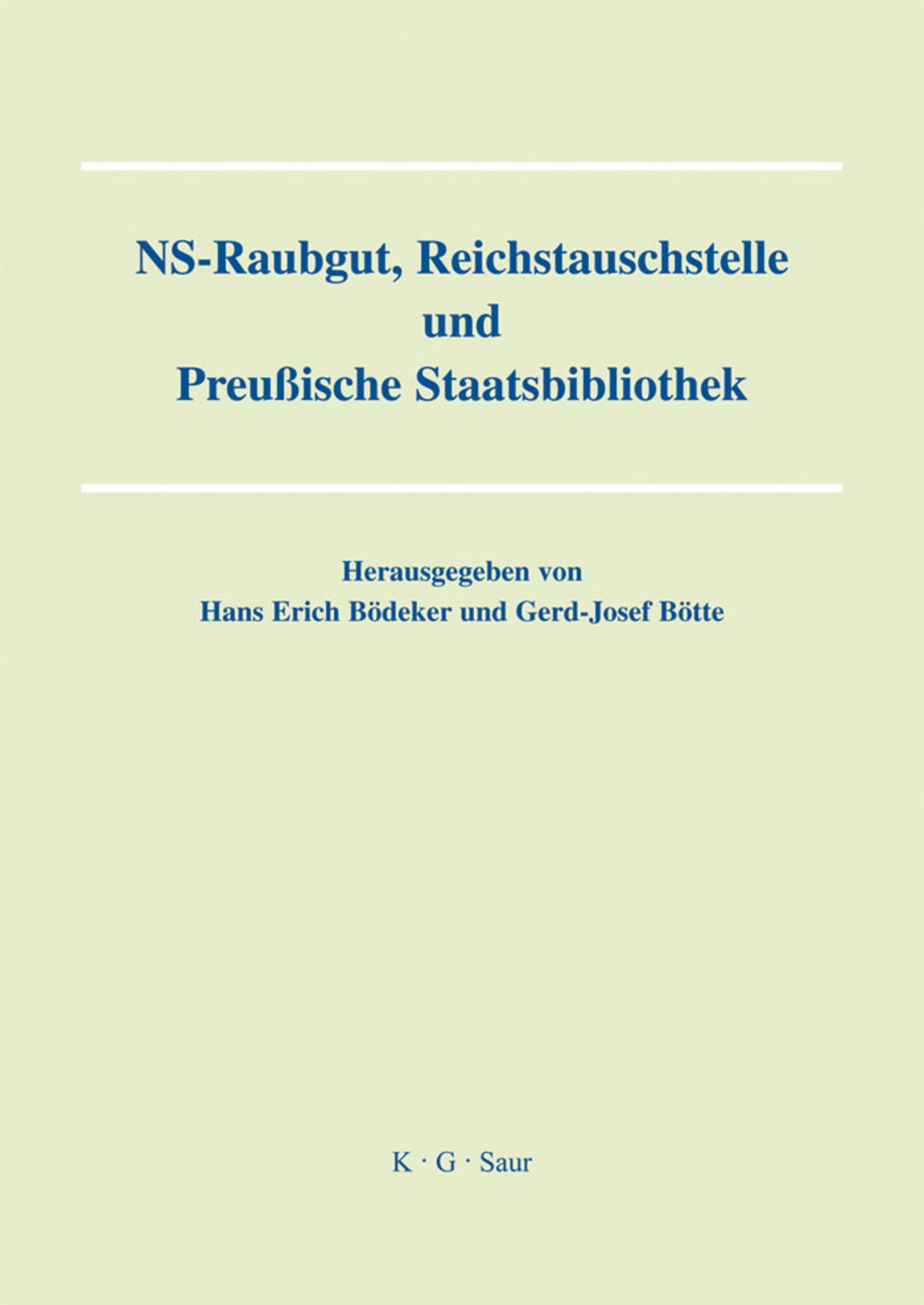 NS-Raubgut, Reichstauschstelle und Preussische Staatsbibliothek