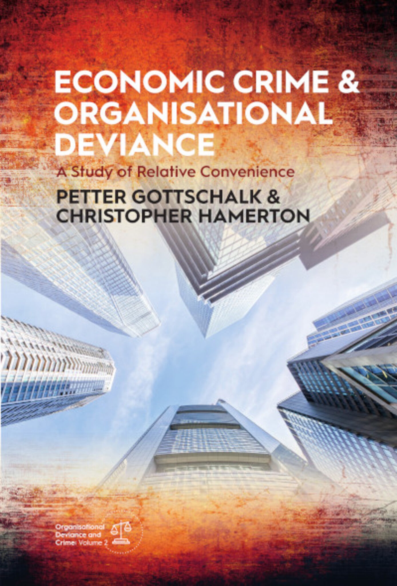 Economic Crime and Organisational Deviance