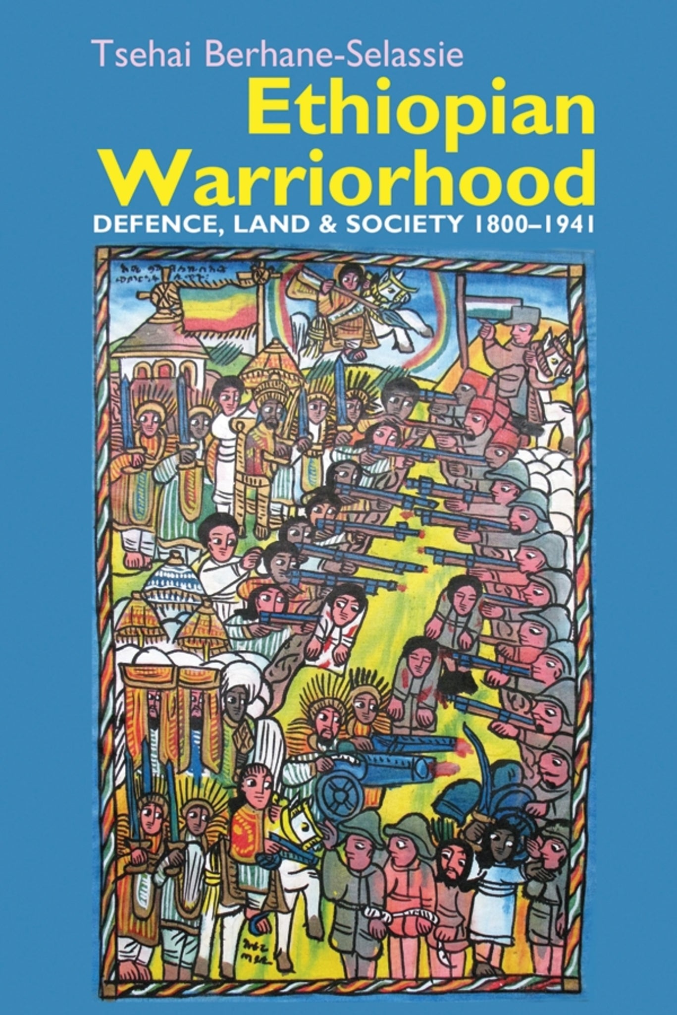 Cover image for Ethiopian Warriorhood ISBN 9781847011916