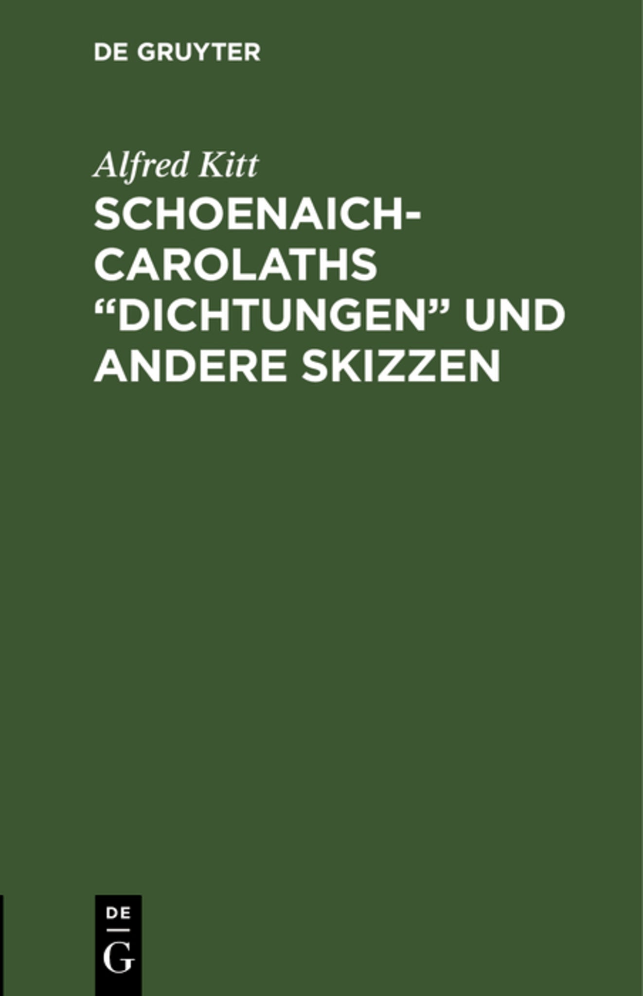 Schoenaich-Carolaths „Dichtungen“ und andere Skizzen