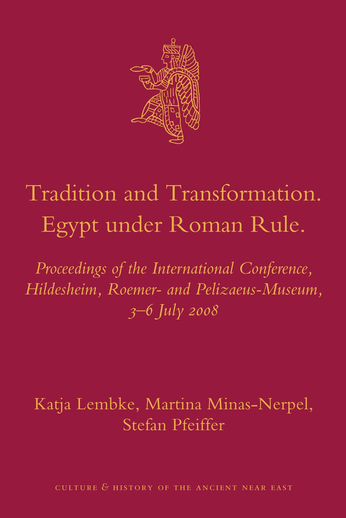 Cover image for Tradition and Transformation. Egypt under Roman Rule ISBN 9789004183353