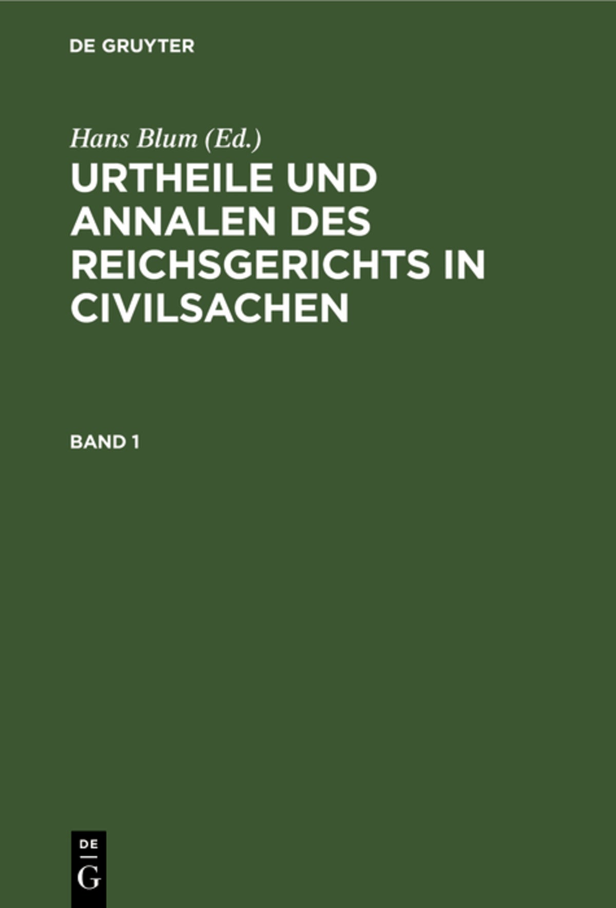 Cover image for Urtheile und Annalen des Reichsgerichts in Civilsachen. Band 1 ISBN 9783112376195
