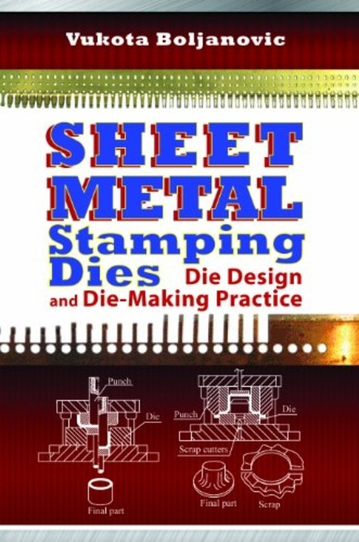 Cover image for Sheet Metal Stamping Dies ISBN 9780831134631
