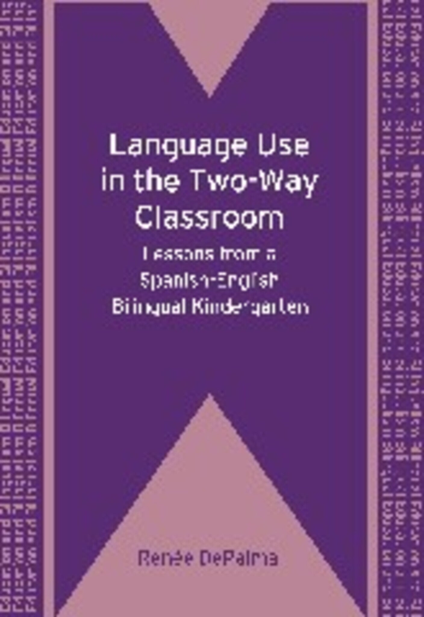 Language Use in the Two-Way Classroom