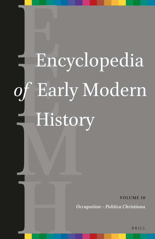 Encyclopedia of Early Modern History, volume 10