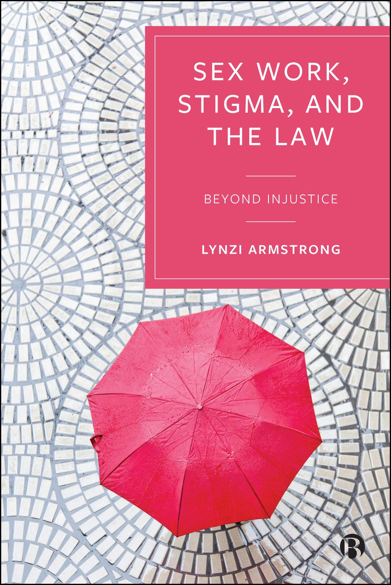 Sex Work, Stigma, and the Law