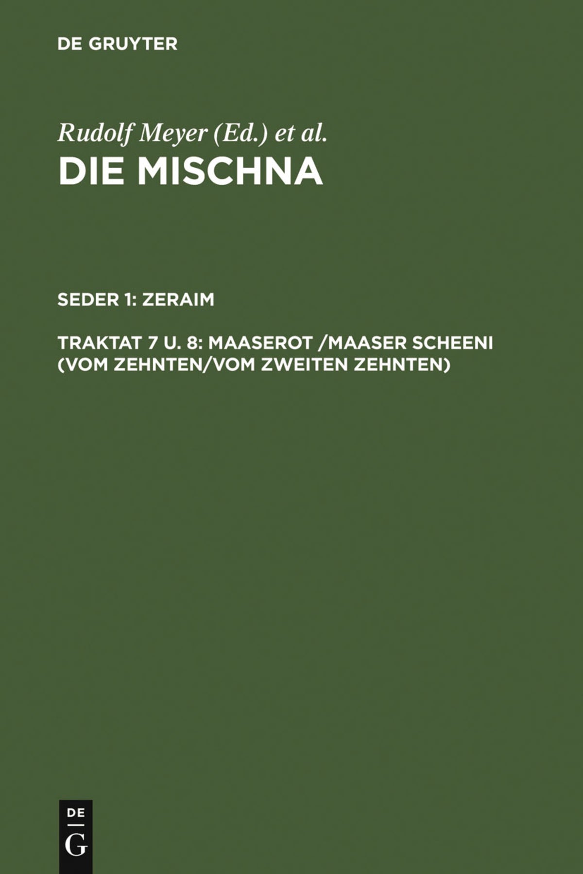 Cover image for Maaserot /Maaser Scheni (Vom Zehnten/Vom zweiten Zehnten) ISBN 9783110052312